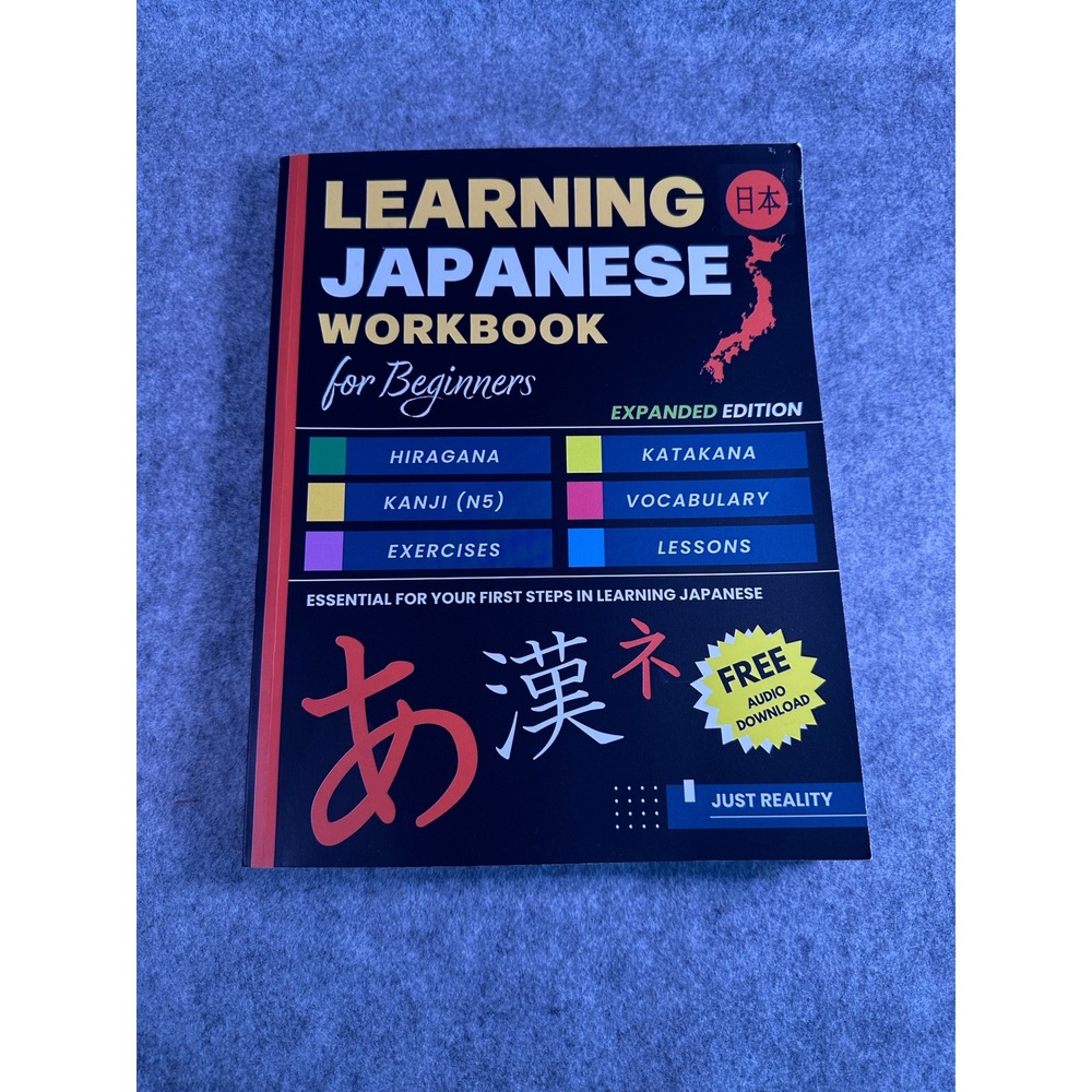 Learning Japanese Workbook for Beginners Expanded Edition‎ Just Reality Hiragana